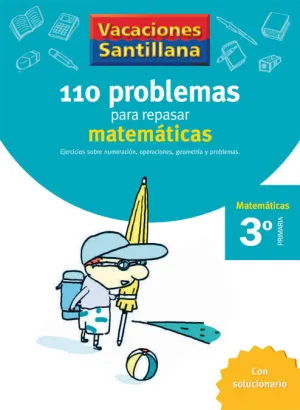 3P. SANTILLANA 110 PROBLEMAS PARA REPASAR MATEMATICAS 3 PRIMARIA