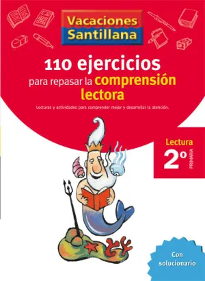 VACACIONES SANTILLANA 110 EJERCICIOS PARA MEJORAR LA COMPRENSION LECTORA 2 PRIMA