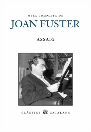 OBRA COMPLETA DE JOAN FUSTER. ASSAIG I I II.