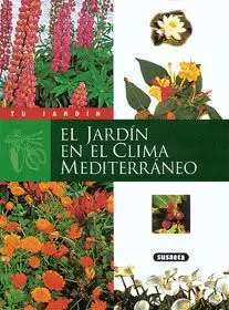 EL JARDIN EN EL CLIMA MEDITERRANEO