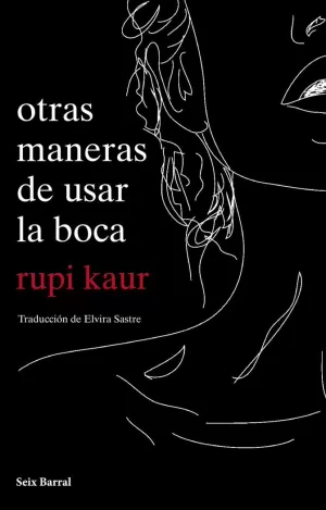 OTRAS MANERAS DE USAR LA BOCA OTRAS MANERAS DE USAR LA BOCA