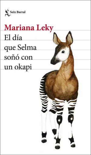 EL DIA QUE SELMA SOÑO CON UN OKAPI
