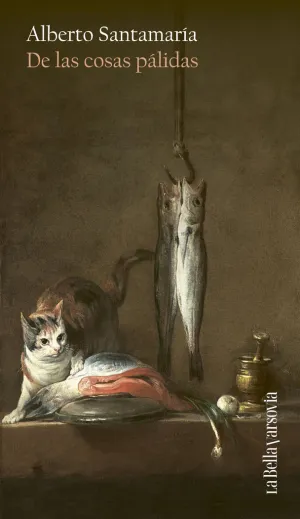 DE LAS COSAS PALIDAS