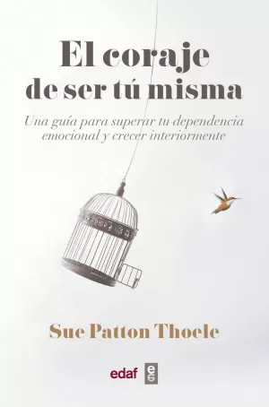 EL CORAJE DE SER TU MISMA