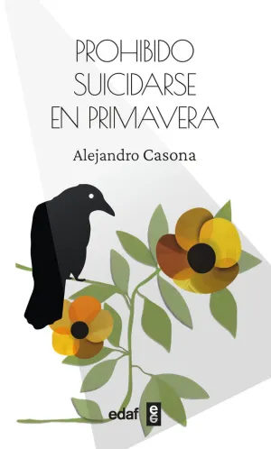 PROHIBIDO SUICIDARSE EN PRIMAVERA PROHIBIDO SUICIDARSE EN PRIMAVERA
