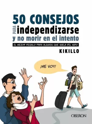 50 CONSEJOS PARA INDEPENDIZARSE Y NO MORIR EN EL INTENTO