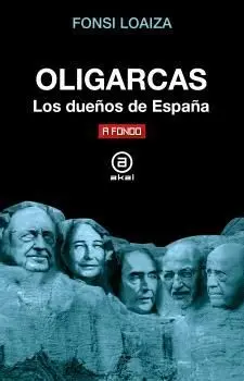 OLIGARCAS / LOS DUEÑOS DE ESPAÑA