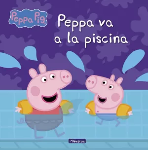PEPPA PIG. PEPPA VA A LA PISCINA