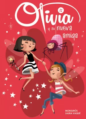 OLIVIA Y SU NUEVA AMIGA (OLIVIA NÚM.3)