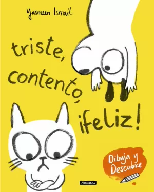 TRISTE, CONTENTO, IFELIZ!