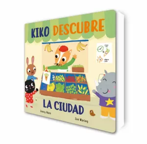 KIKO DESCUBRE LA CIUDAD (PEQUEÑAS MANITAS)