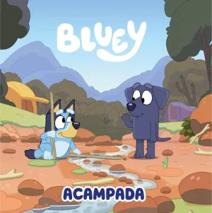 BLUEY. CUENTO. ACAMPADA