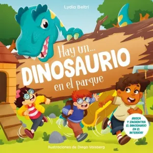 HAY UN... DINOSAURIO EN EL PARQUE