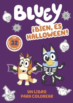BLUEY. ACTIVIDADES - ¡BIEN, ES HALLOWEEN! UN LIBRO PARA COLOREAR TERRORÍFICAMENT