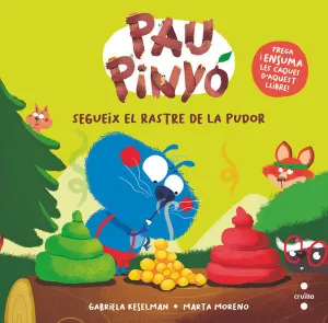 PAU PINYO: SEGUEIX EL RASTRE DE LA PUDOR