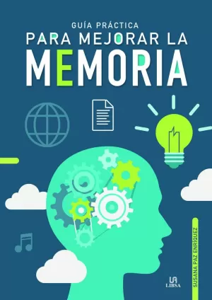 GUIA PRACTICA PARA MEJORAR LA MEMORIA