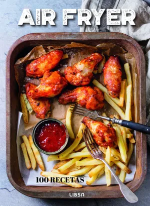 AIR FRYER- 100 RECETAS