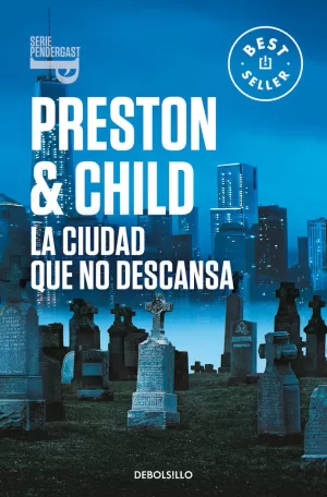 LA CIUDAD QUE NO DESCANSA (INSPECTOR PENDERGAST 17)