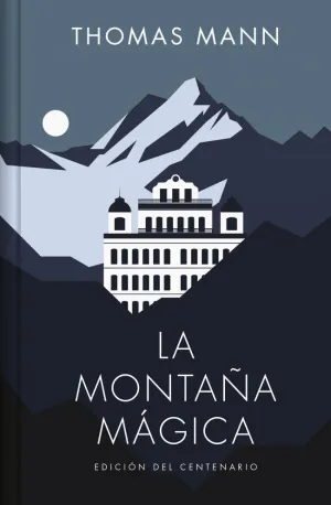 LA MONTAÑA MÁGICA (EDICIÓN ESPECIAL EN TAPA DURA)