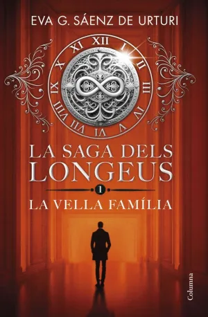 LA SAGA DEL LONGEUS:LA VELLA FAMILIA LA SAGA DEL LONGEUS:LA VELLA FAMILIA