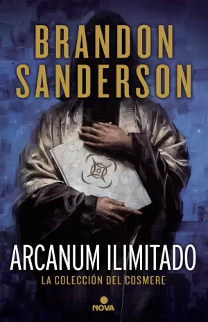 ARCANUM ILIMITADO:  LA COLECCIÓN DEL COSMERE
