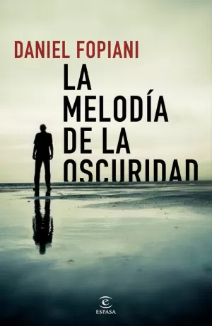 LA MELODIA DE LA OSCURIDAD