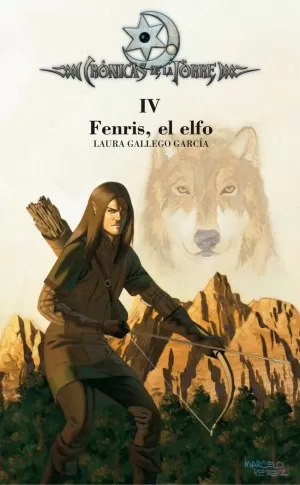 CRONICAS DE LA TORRE 4.FENRIS, EL ELFO.    TAPA DURA