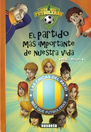 EL PARTIDO MÁS IMPORTANTE DE NUESTRA VIDA