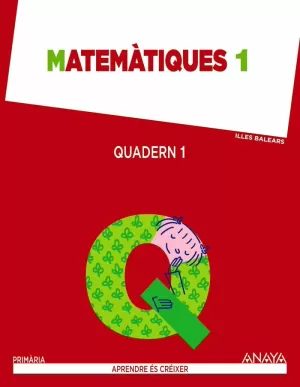 MATEMATIQUES 1 QUADER 1 ILLES BALEARS