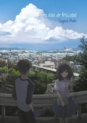 TRES DÍAS DE FELICIDAD (NOVELA)