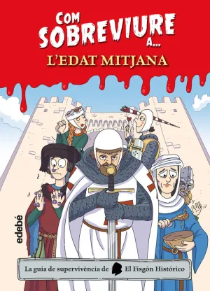 COM SOBREVIURE A L'EDAT MITJANA