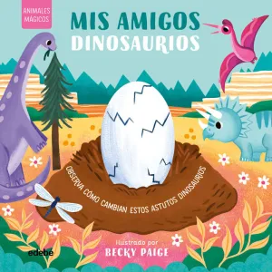 MIS AMIGOS DINOSAURIOS.(ANIMALES MAGICOS)