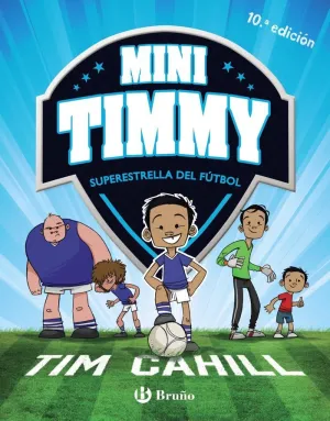 MINI TIMMY - SUPERESTRELLA DEL FÚTBOL