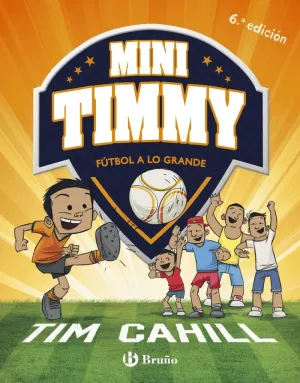 MINI TIMMY - FÚTBOL A LO GRANDE