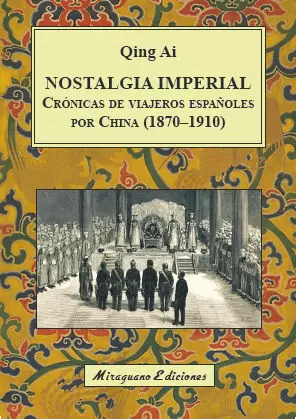 NOSTALGIA IMPERIAL. CRÓNICAS DE VIAJEROS ESPAÑOLES