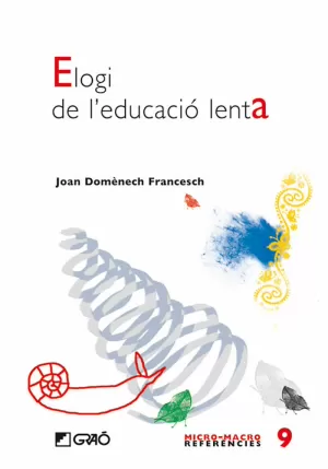 ELOGI DE L'EDUCACIÓ LENTA