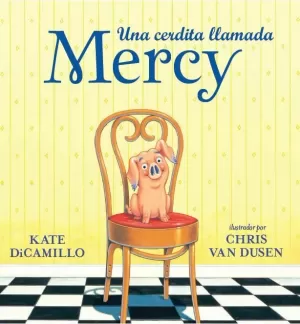 UNA CERDITA LLAMADA MERCY UNA CERDITA LLAMADA MERCY