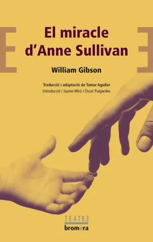 EL MIRACLE D'ANNE SULIVAN