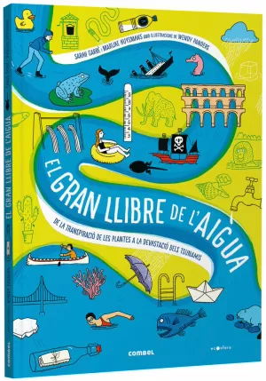 EL GRAN LLIBRE DE L'AIGUA. DE LA TRANSPIRACIO DE LES PLANTES A LA