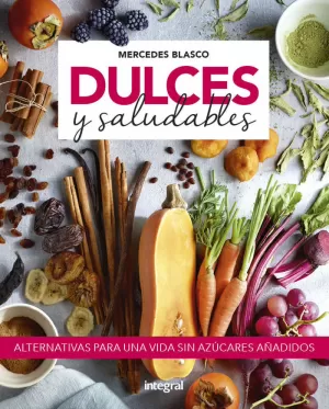 DULCES Y SALUDABLES