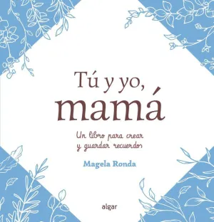 TÚ Y YO ,MAMÁ