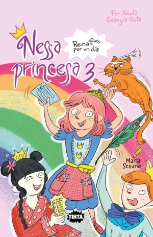NESSA PRINCESA 3. REINA POR UN DÍA