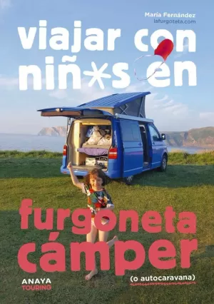 VIAJAR CON NIÑOS EN FURGONETA CAMPER (O AUTOCARAVANA)