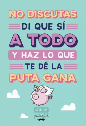 NO DISCUTAS DI QUE SI A TODO Y HAZ LO QUE TE DE LA