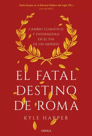 EL FATAL DESTINO DE ROMA