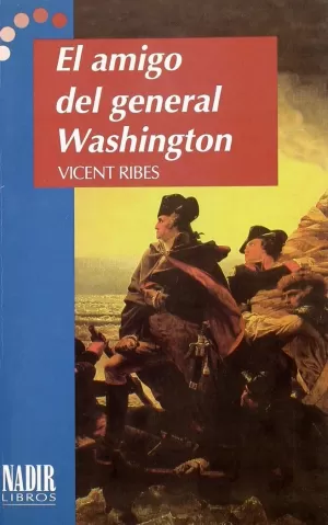 EL AMIGO DEL GENERAL WASHINGTON
