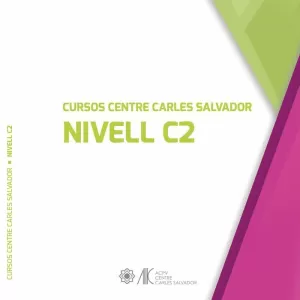 CURSOS CENTRE CARLES SALVADOR. NIVELL C2