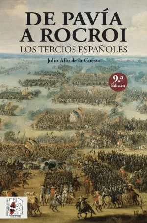 DE PAVÍA A ROCROI LOS TERCIOS ESPAÑOLES