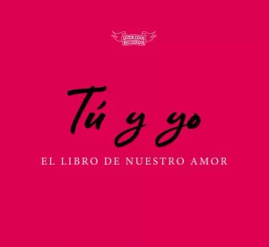 TÚ Y YO, EL LIBRO DE NUESTRO AMOR