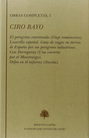 EL PEREGRINO ENTRETENIDO ; LAZARILLO ESPAÑOL ; CON DORREGARAY ; ORFEO EN EL INFI